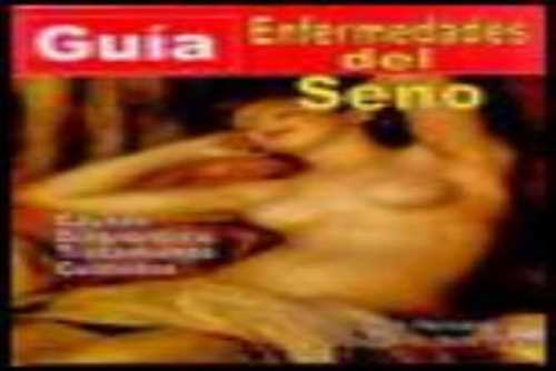 Guía de las Enfermedades del Seno